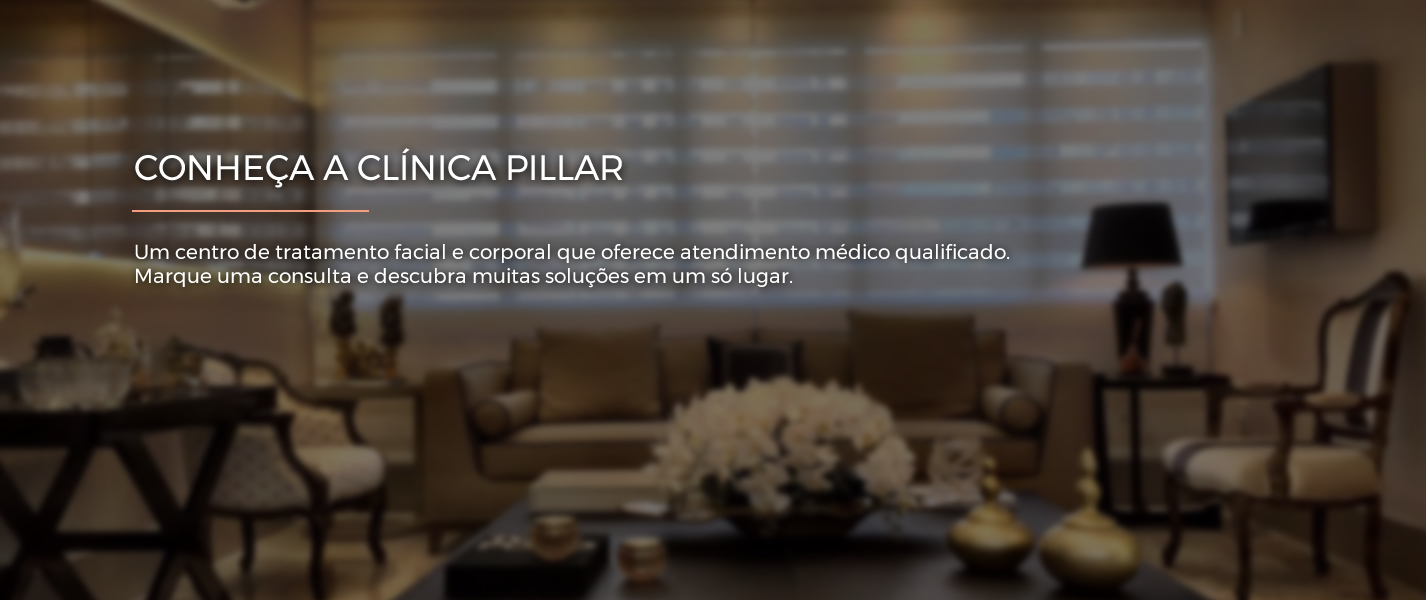 Clínica Pillar. Centro de tratamento estético em Florianópolis
